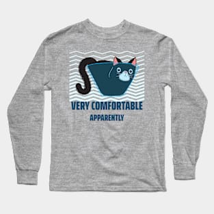 Very Comfortable Apparently Cat in a Bowl Long Sleeve T-Shirt